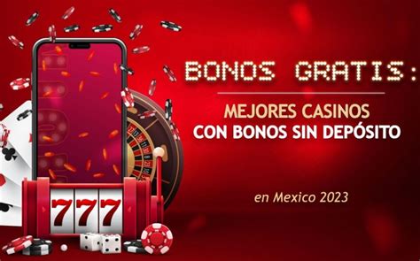 casinos online dinero gratis sin deposito|Bonos bienvenida gratis sin depósito para casinos online .